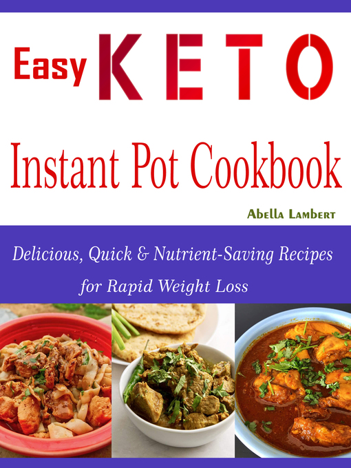 Title details for Easy Keto Instant Pot Cookbook by Abella Lambert - Available